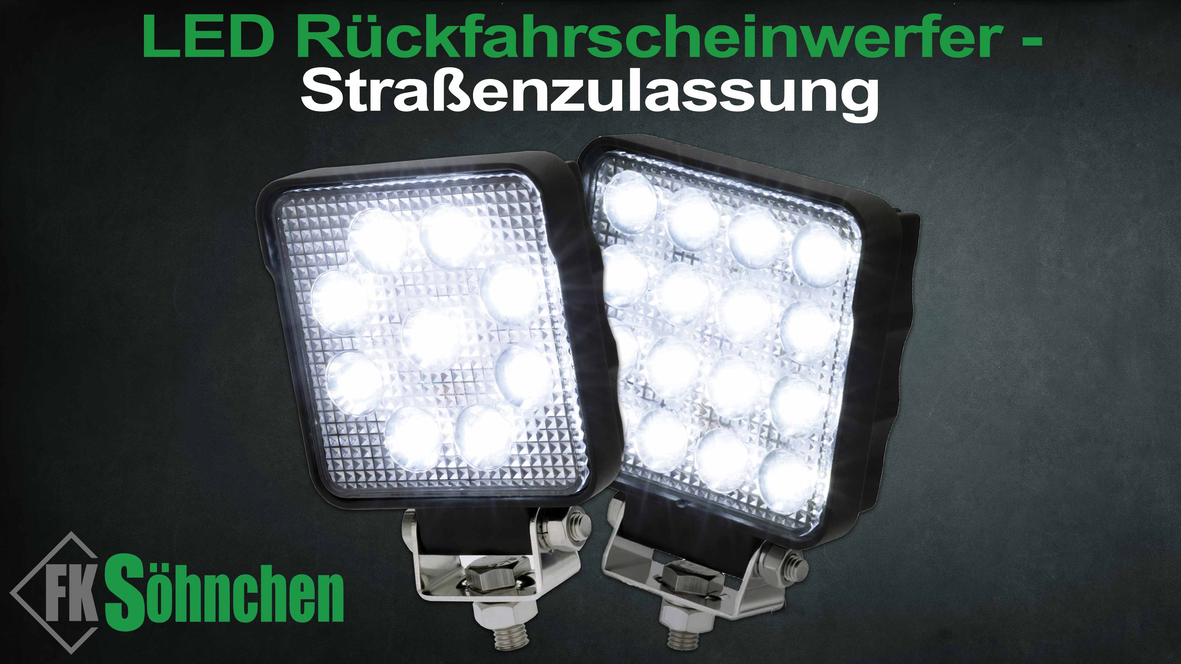 FK Söhnchen*  LED Rückfahrscheinwerfer ECE R23 25W 35,6° 2.700lm OSRAM LED  LED Rückfahrscheinwerfer ECE R23 25W 35,6° 2.700lm OSRAM LED